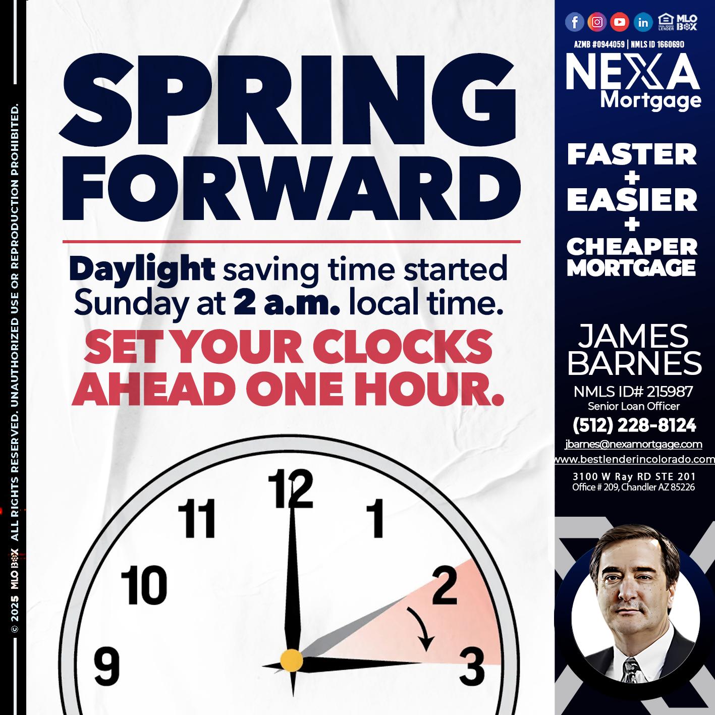 SPRING FORWARD - James Barnes -Senior Loan Officer