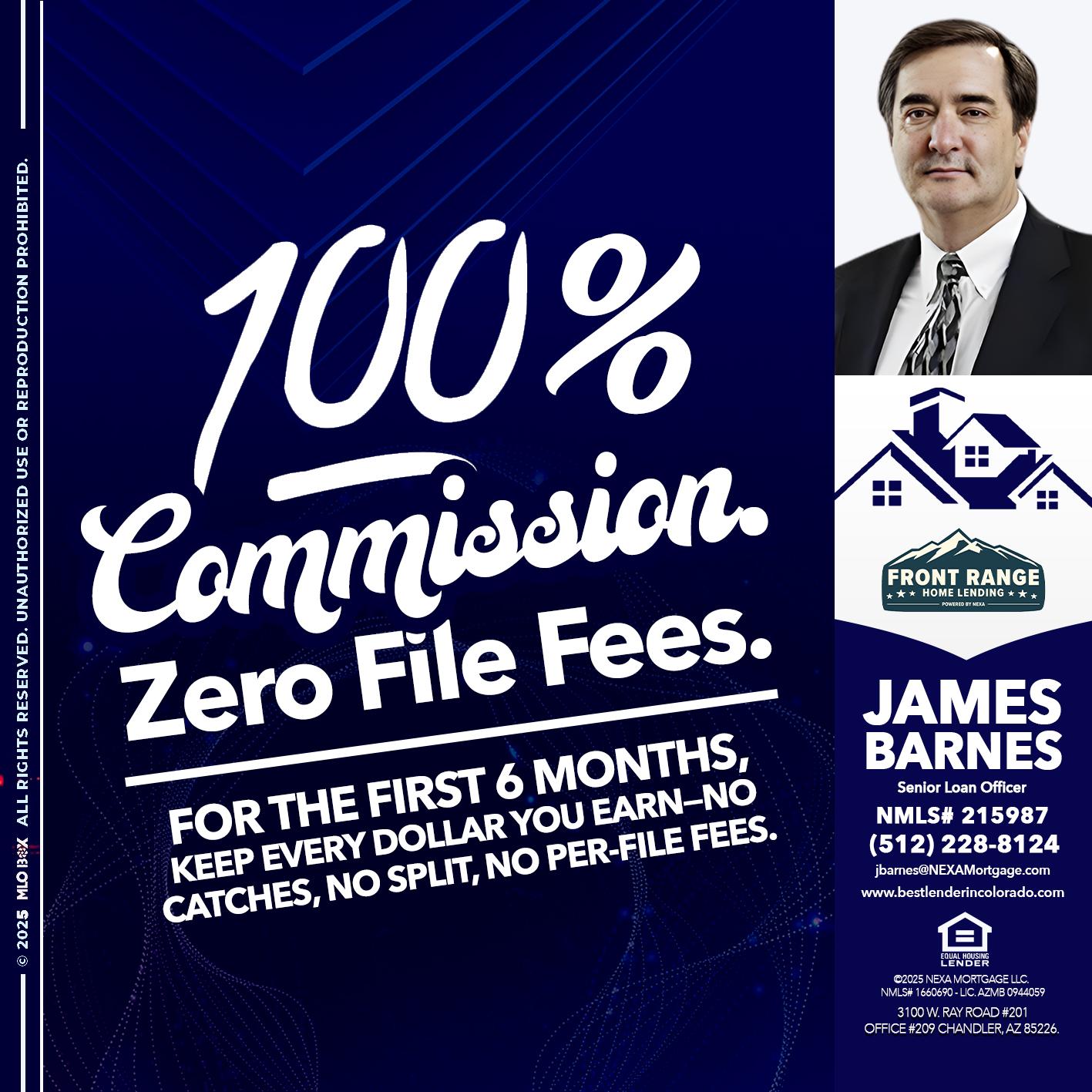 100% commission - James Barnes -Senior Loan Officer