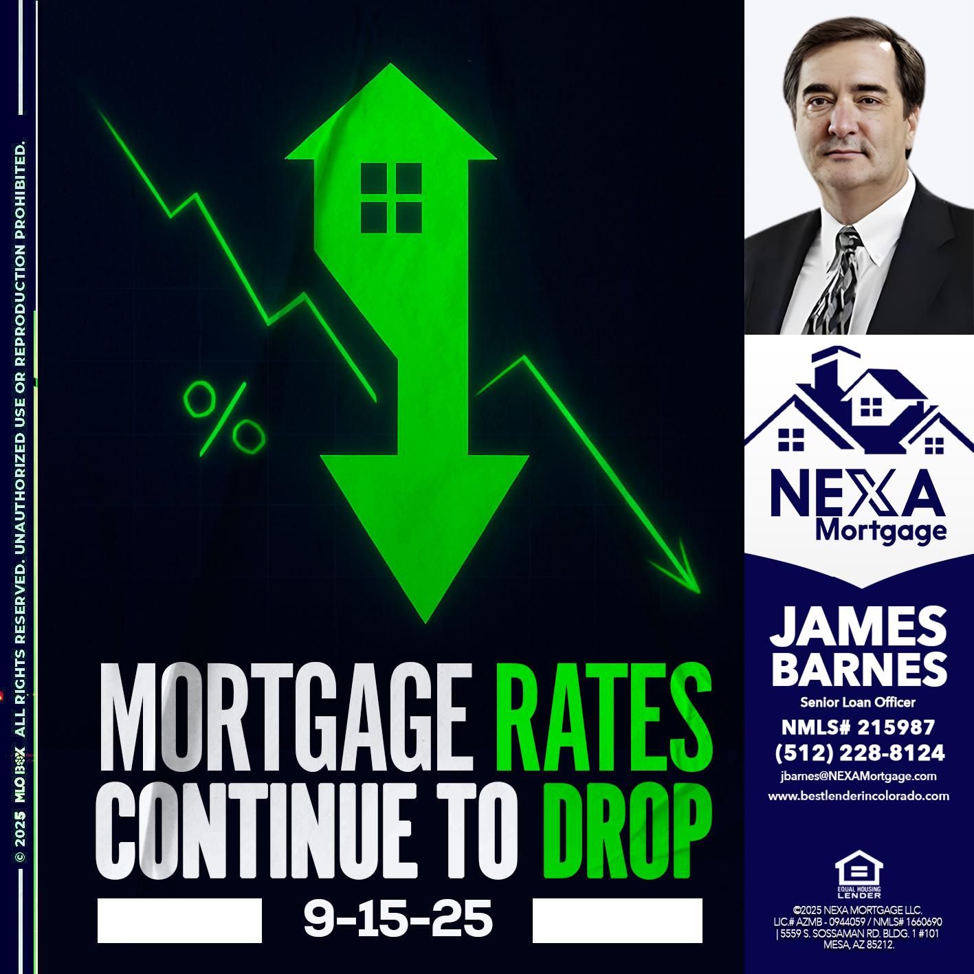 RATES DROP - James Barnes -Senior Loan Officer