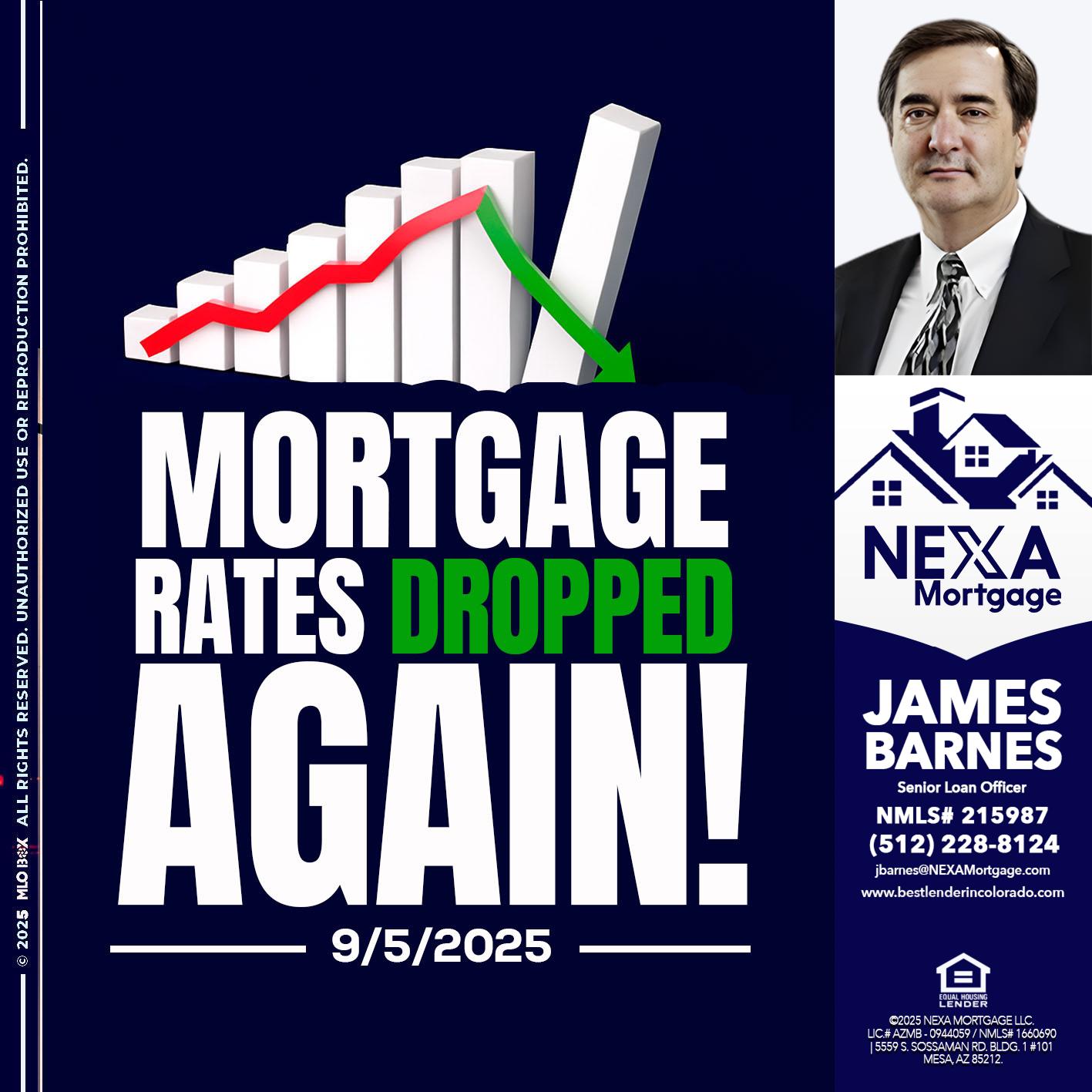 RATES DROP - James Barnes -Senior Loan Officer