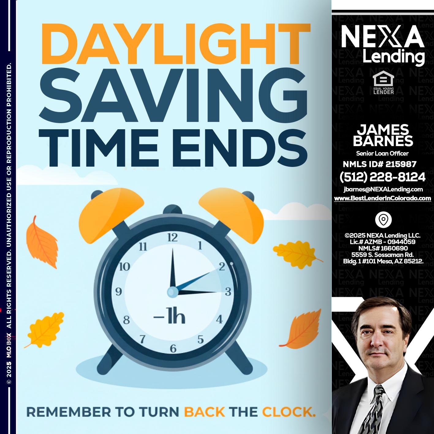 daylight saving - James Barnes -Senior Loan Officer