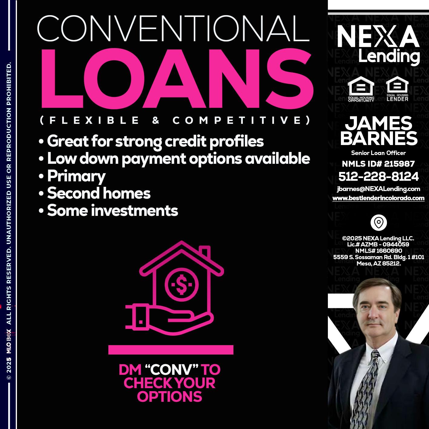 CONVENTIONAL LOANS - James Barnes -Senior Loan Officer
