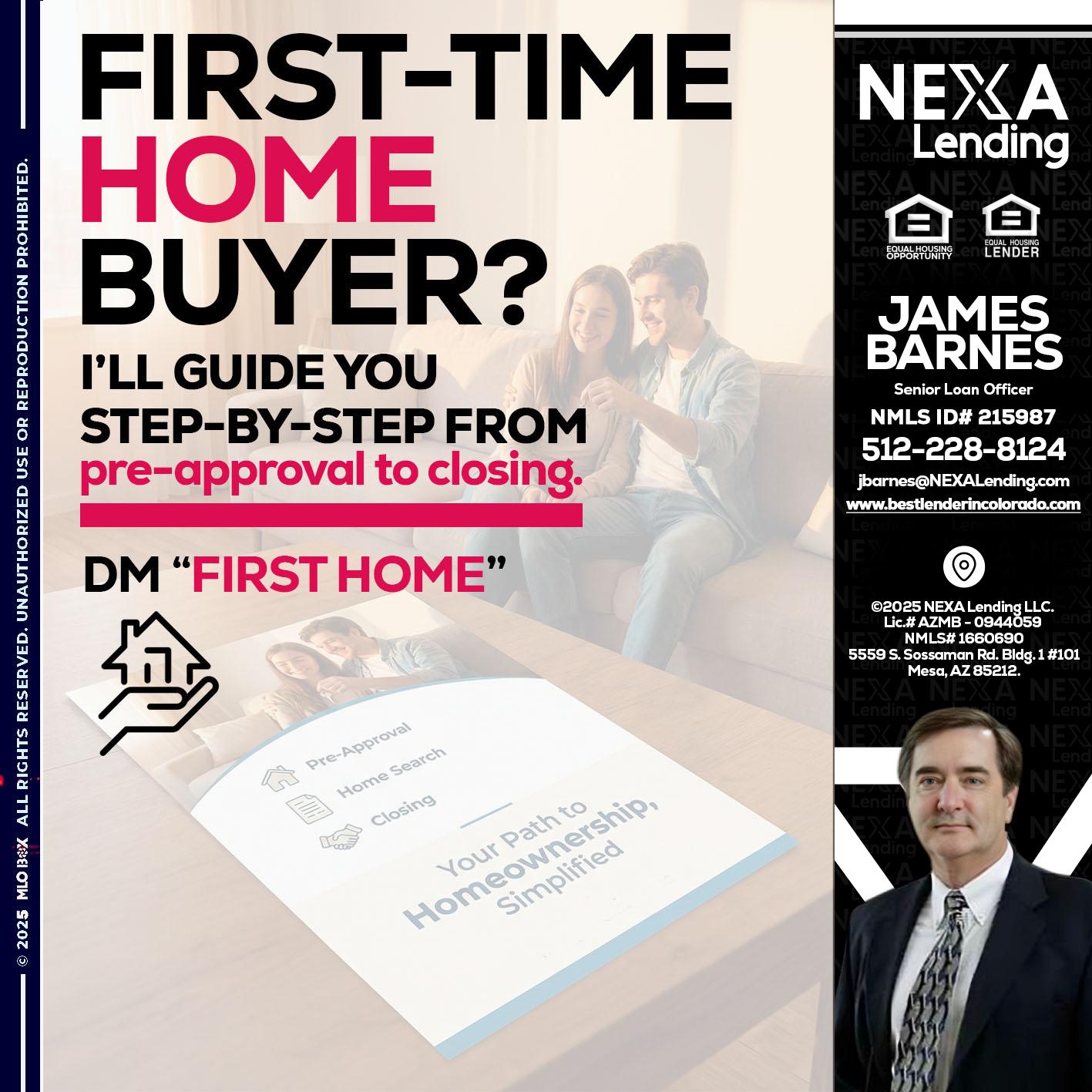 first time home buyer - James Barnes -Senior Loan Officer