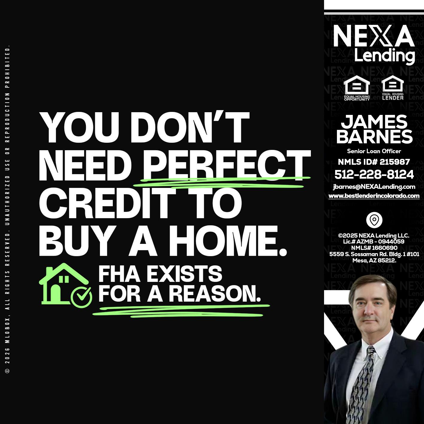 you don't need - James Barnes -Senior Loan Officer
