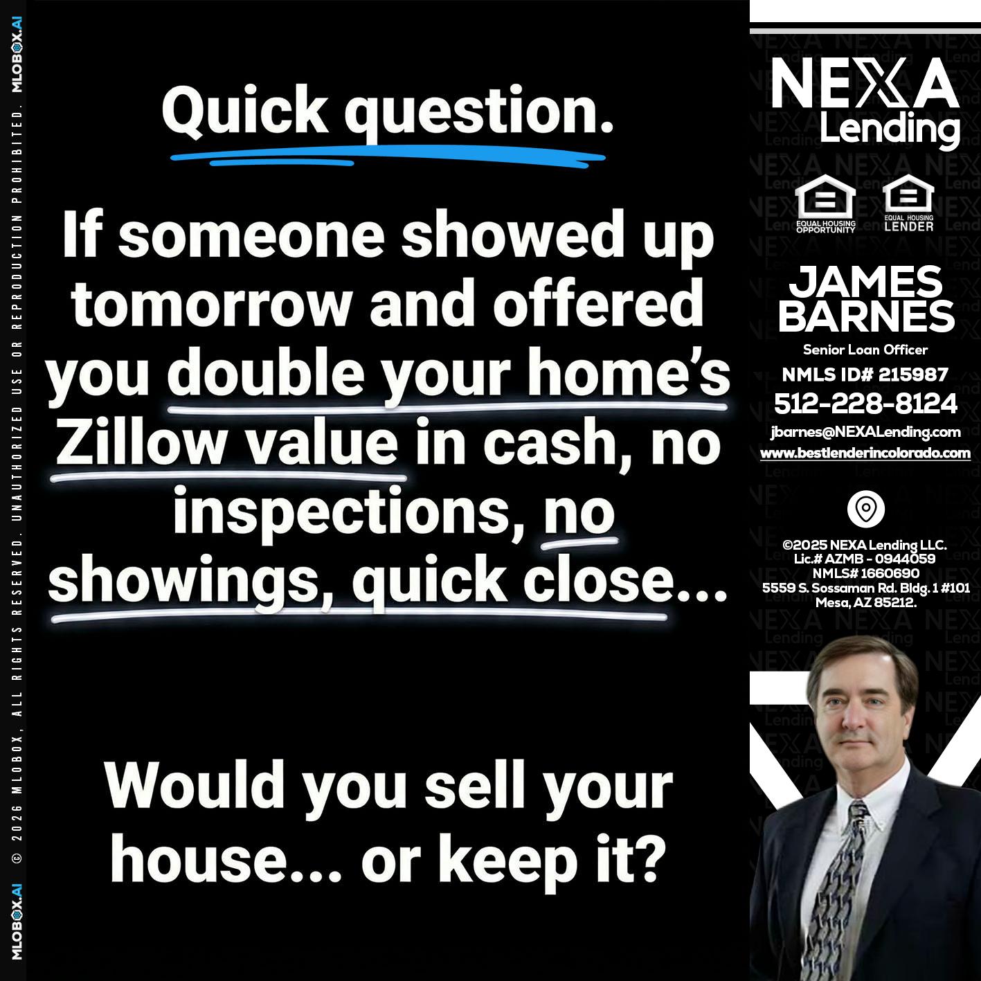QUICK QUESTION - James Barnes -Senior Loan Officer