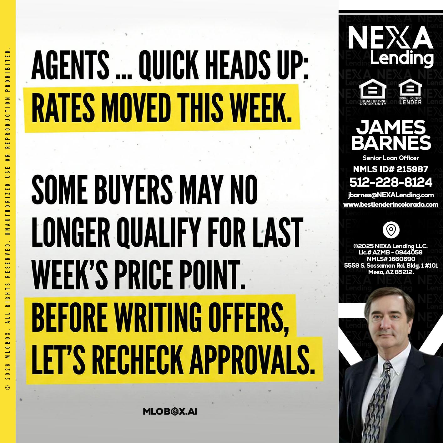 agents quick heads up - James Barnes -Senior Loan Officer