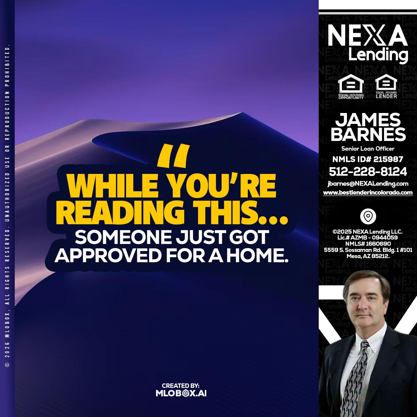 WHILE YOU - James Barnes -Senior Loan Officer