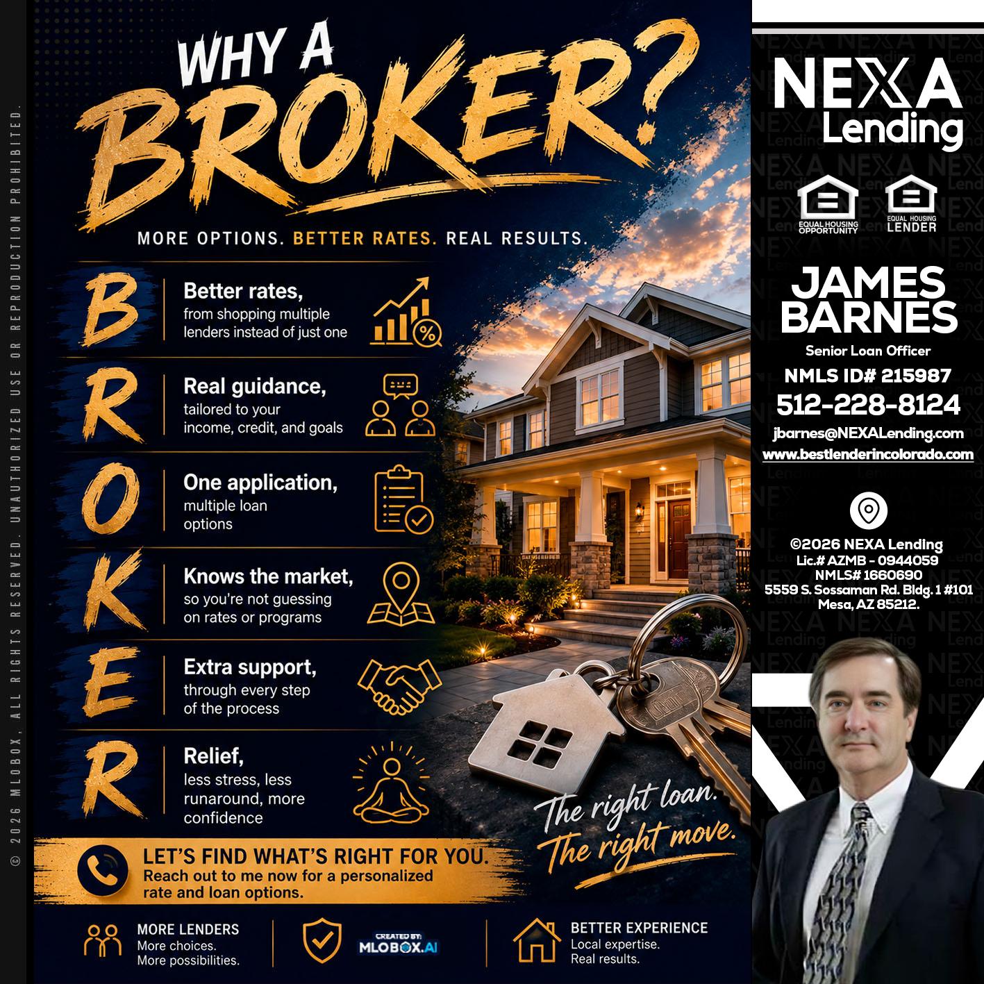 WHY A BROKER? - James Barnes -Senior Loan Officer