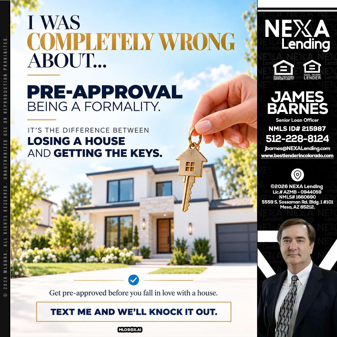 I WAS COMPLETALLY WRONG - James Barnes -Senior Loan Officer