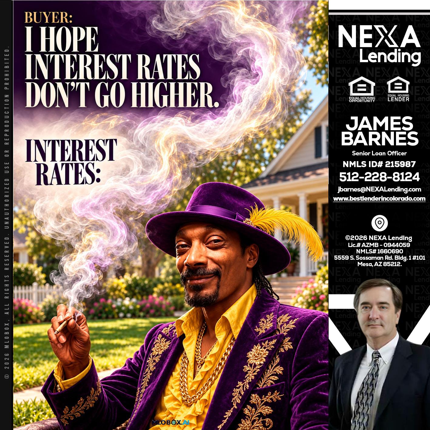 I HOPE RATES - James Barnes -Senior Loan Officer